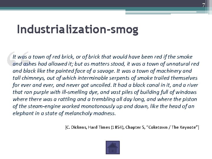 7 Industrialization-smog It was a town of red brick, or of brick that would