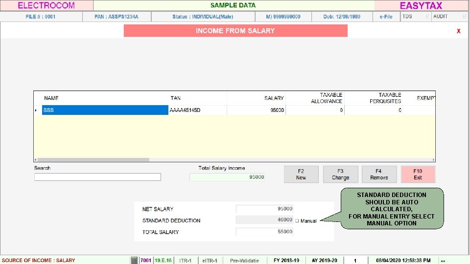 STANDARD DEDUCTION SHOULD BE AUTO CALCULATED, FOR MANUAL ENTRY SELECT MANUAL OPTION 