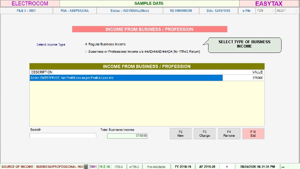 SELECT TYPE OF BUISNESS INCOME 