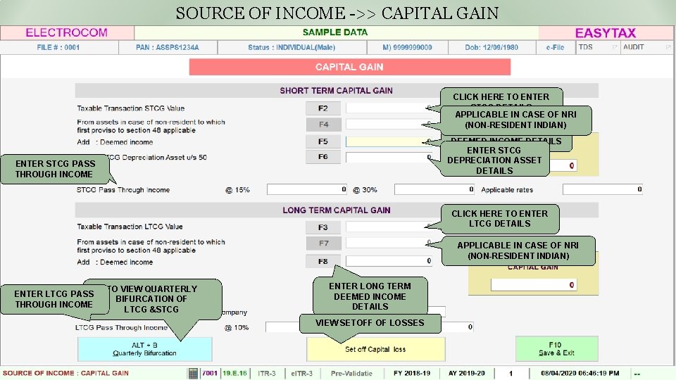 SOURCE OF INCOME ->> CAPITAL GAIN CLICK HERE TO ENTER STCG DETAILS APPLICABLE IN