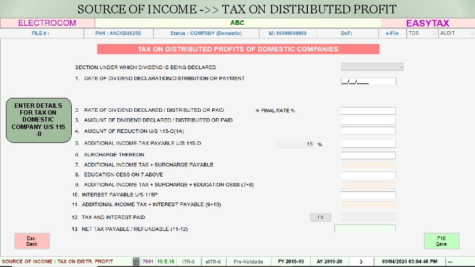 SOURCE OF INCOME ->> TAX ON DISTRIBUTED PROFIT ENTER DETAILS FOR TAX ON DOMESTIC