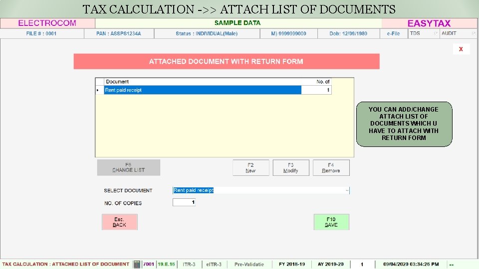 TAX CALCULATION ->> ATTACH LIST OF DOCUMENTS YOU CAN ADD/CHANGE ATTACH LIST OF DOCUMENTS