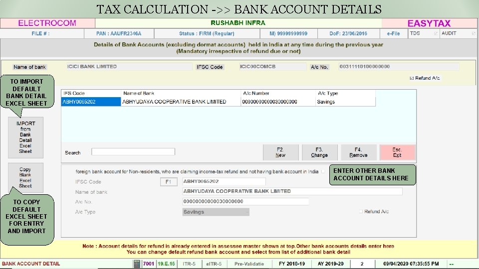 TAX CALCULATION ->> BANK ACCOUNT DETAILS TO IMPORT DEFAULT BANK DETAIL EXCEL SHEET ENTER