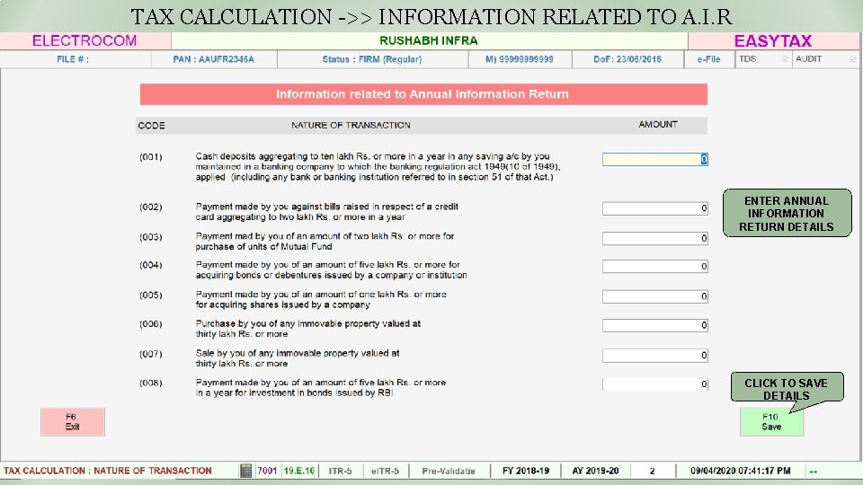 TAX CALCULATION ->> INFORMATION RELATED TO A. I. R ENTER ANNUAL INFORMATION RETURN DETAILS