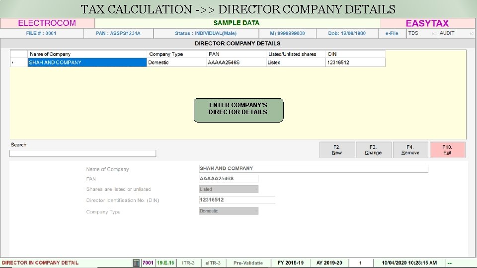 TAX CALCULATION ->> DIRECTOR COMPANY DETAILS ENTER COMPANY’S DIRECTOR DETAILS 