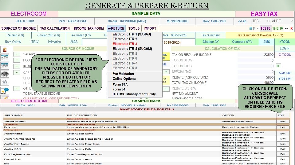 GENERATE & PREPARE E-RETURN FOR ELECTRONIC RETURN, FIRST CLICK HERE FOR PRE-VALIDATION OF MANDATORY