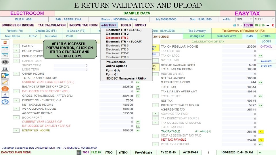 E-RETURN VALIDATION AND UPLOAD AFTER SUCCESSFUL PREVALIDATION, CLICK ON ITR TO GENERATE AND VALIDATE