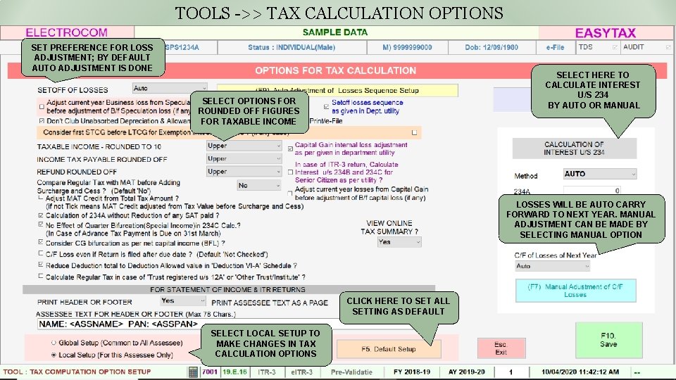 TOOLS ->> TAX CALCULATION OPTIONS SET PREFERENCE FOR LOSS ADJUSTMENT; BY DEFAULT AUTO ADJUSTMENT
