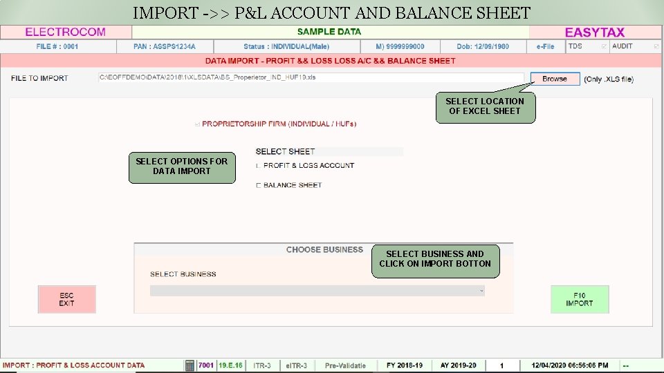 IMPORT ->> P&L ACCOUNT AND BALANCE SHEET SELECT LOCATION OF EXCEL SHEET SELECT OPTIONS