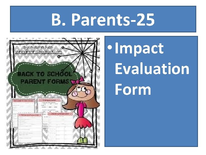 B. Parents-25 • Impact Evaluation Form 