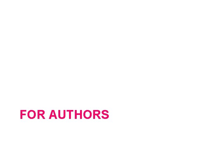 FOR AUTHORS 