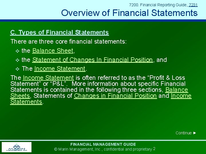 7200. Financial Reporting Guide, 7231 Overview of Financial Statements C. Types of Financial Statements
