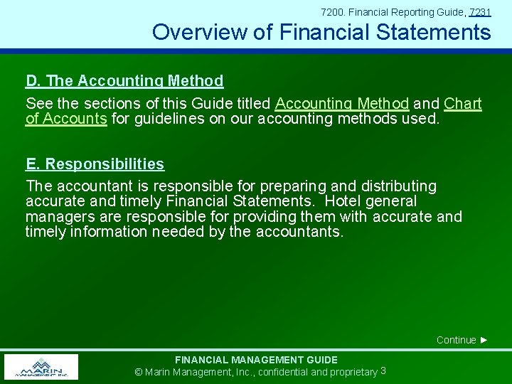 7200. Financial Reporting Guide, 7231 Overview of Financial Statements D. The Accounting Method See