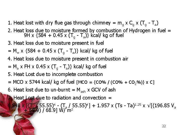 1. Heat lost with dry flue gas through chimney = mg x Cg x