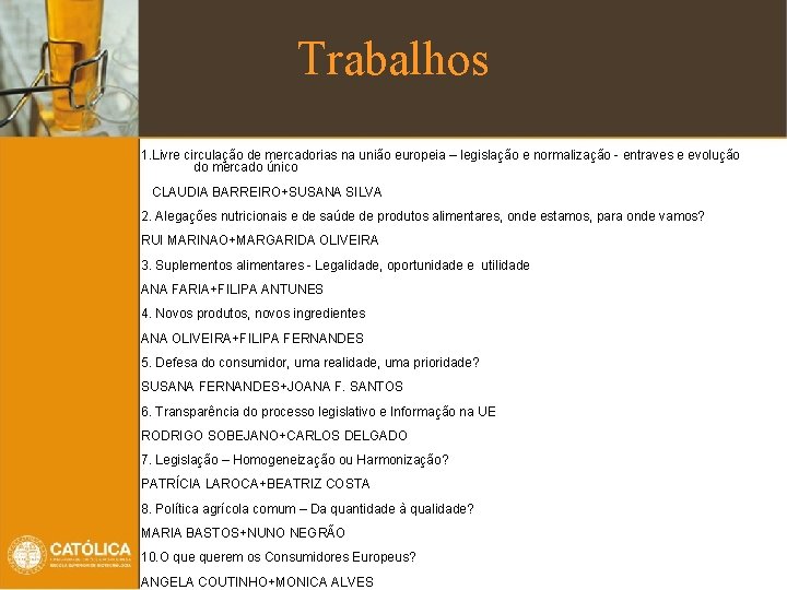 Trabalhos 1. Livre circulação de mercadorias na união europeia – legislação e normalização -