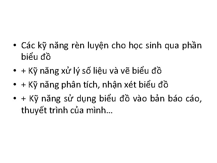  • Các kỹ năng rèn luyện cho học sinh qua phần biểu đồ