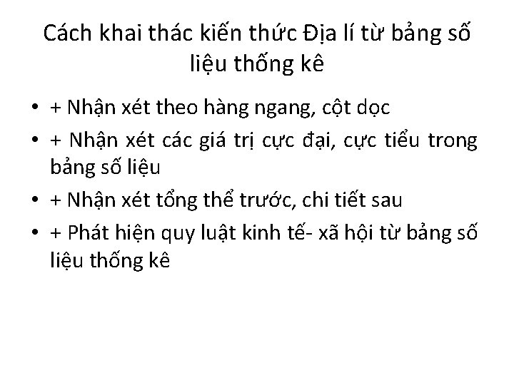 Cách khai thác kiến thức Địa lí từ bảng số liệu thống kê •