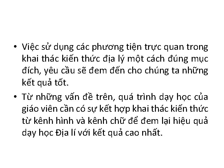  • Việc sử dụng các phương tiện trực quan trong khai thác kiến