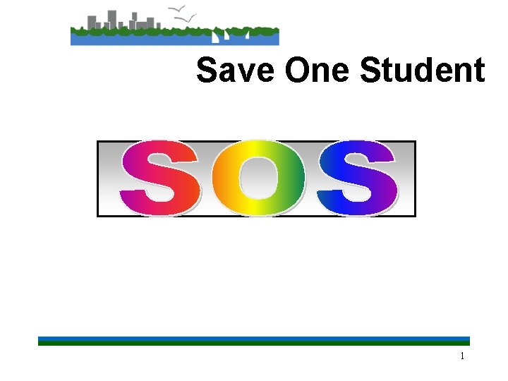 Save One Student 1 