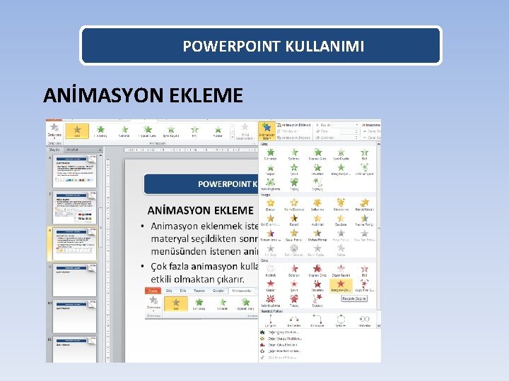 POWERPOINT KULLANIMI ANİMASYON EKLEME 