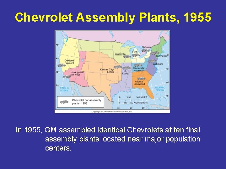 Chevrolet Assembly Plants, 1955 In 1955, GM assembled identical Chevrolets at ten final assembly