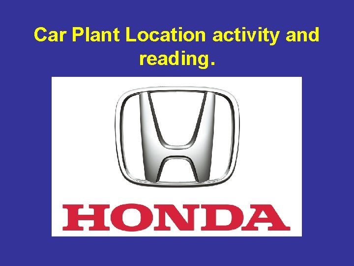 Car Plant Location activity and reading. 