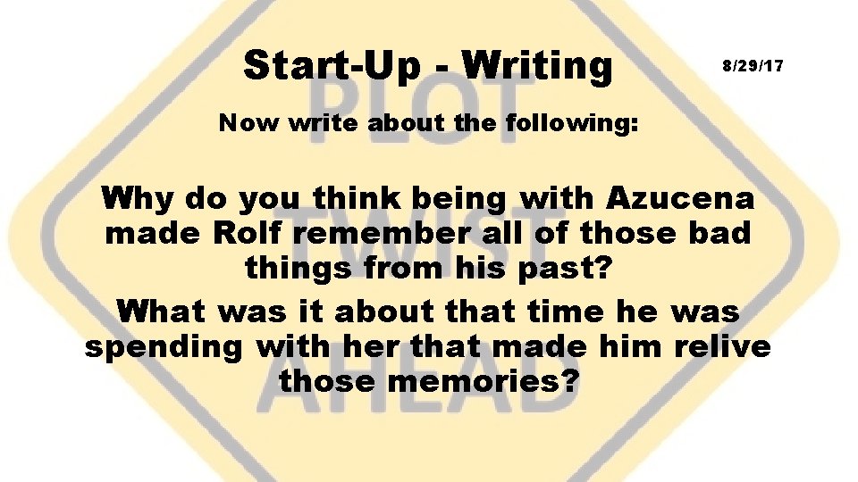 Start-Up - Writing 8/29/17 Now write about the following: Why do you think being