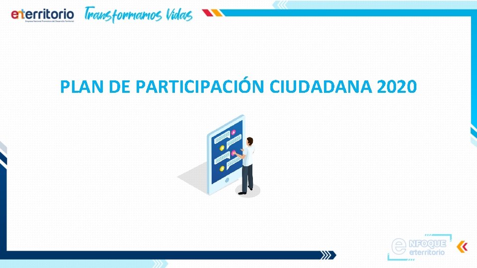 PLAN DE PARTICIPACIN CIUDADANA 2020 EJECUCIN PLAN DE