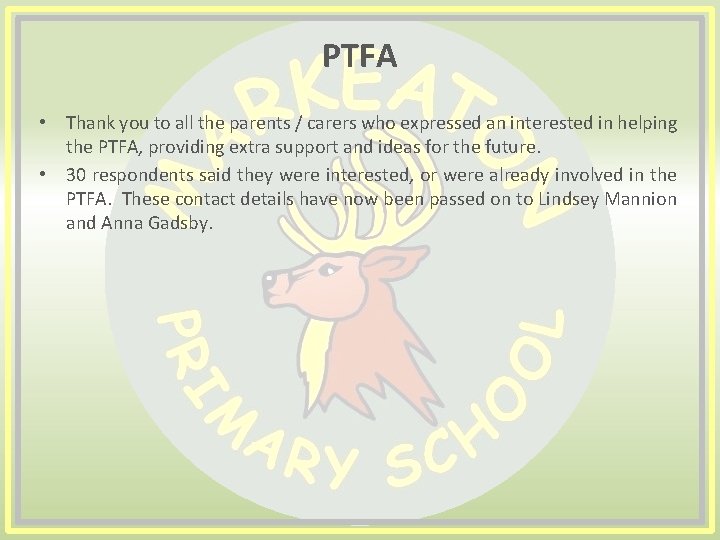 PTFA • Thank you to all the parents / carers who expressed an interested