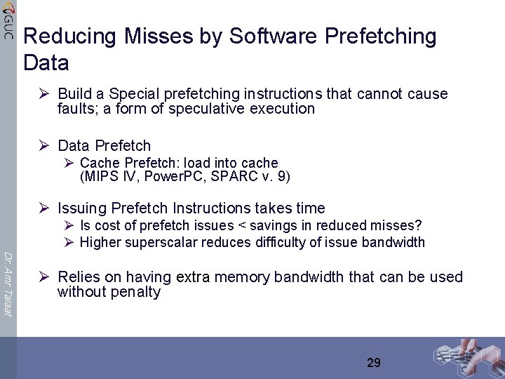 Reducing Misses by Software Prefetching Data Ø Build a Special prefetching instructions that cannot
