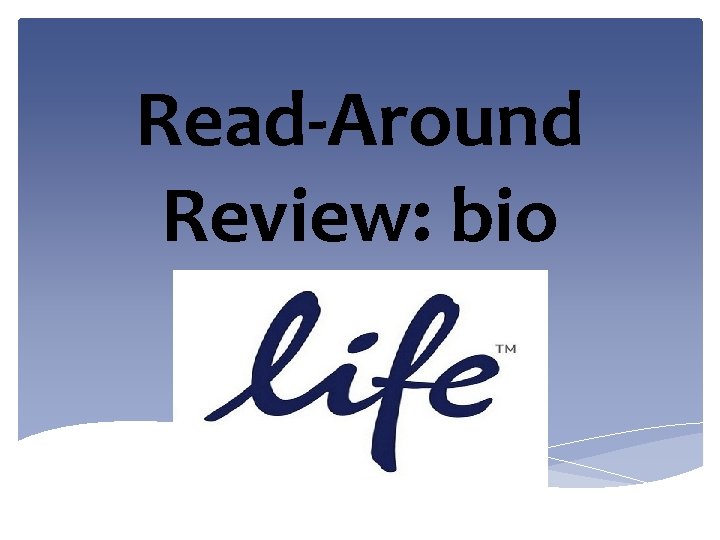 Read-Around Review: bio 