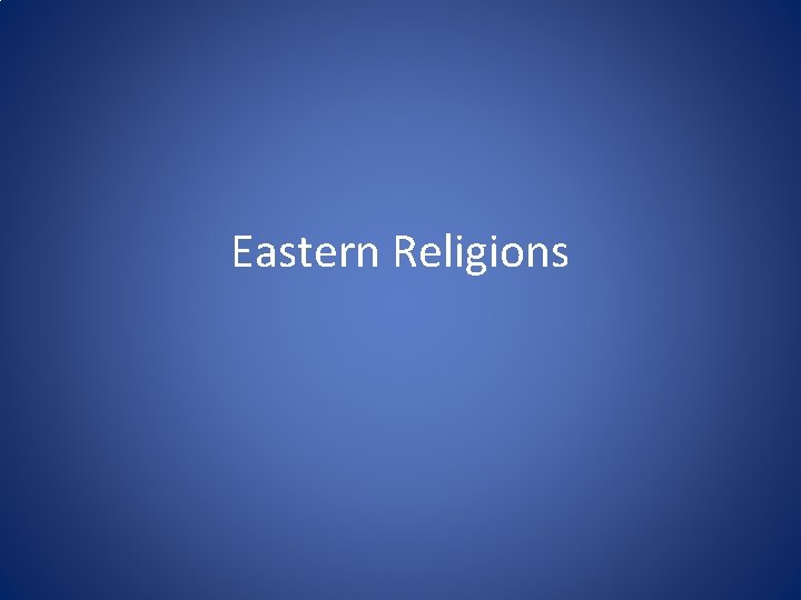 Eastern Religions 