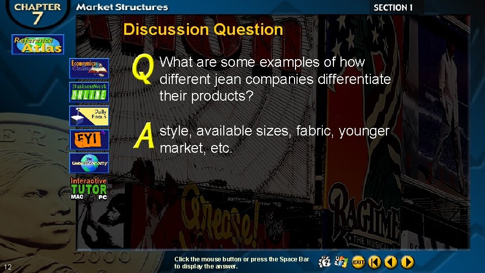 Discussion Question What are some examples of how different jean companies differentiate their products?