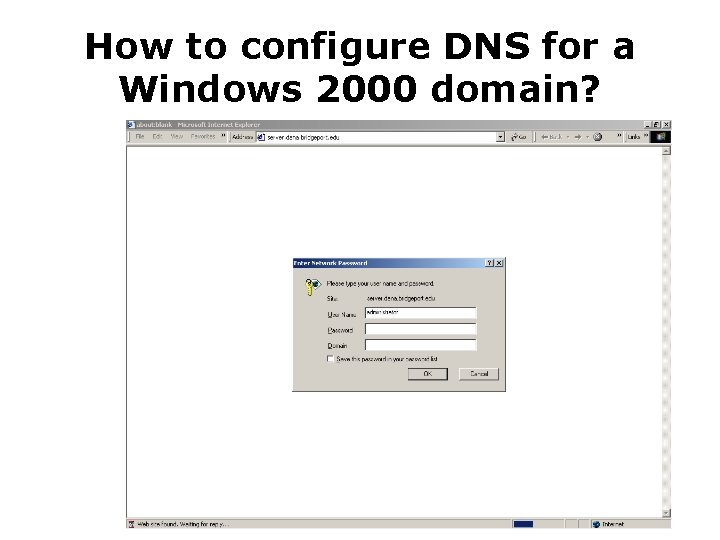 How to configure DNS for a Windows 2000 domain? 