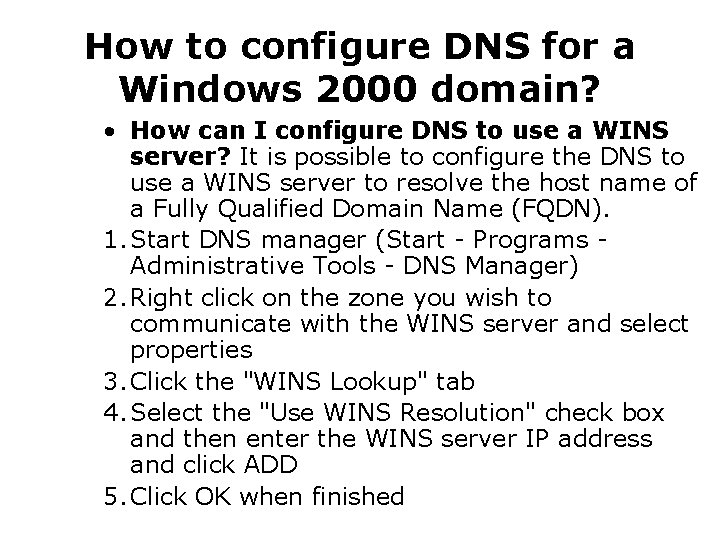 How to configure DNS for a Windows 2000 domain? • How can I configure
