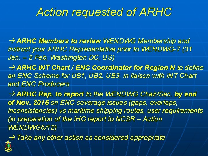 Action requested of ARHC Members to review WENDWG Membership and instruct your ARHC Representative