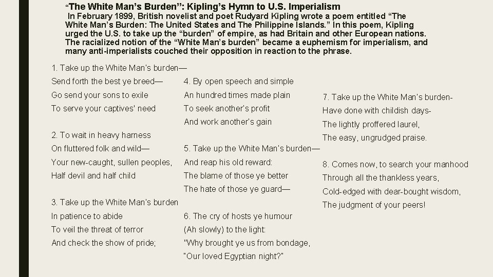 “The White Man’s Burden”: Kipling’s Hymn to U. S. Imperialism In February 1899, British