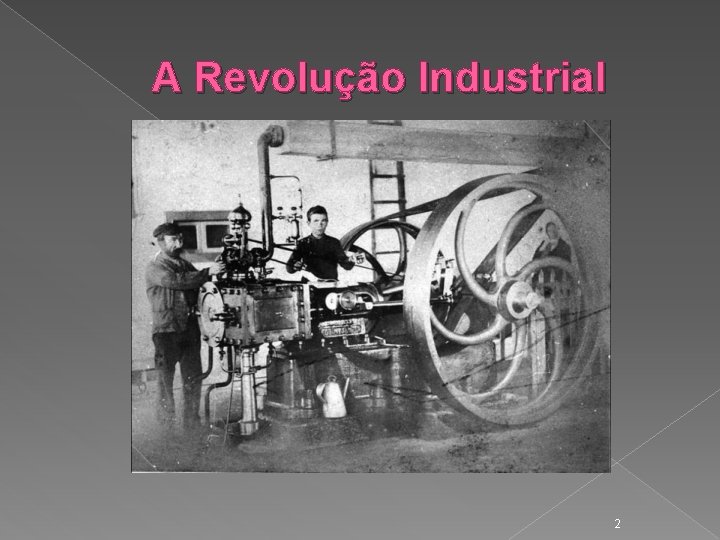 A Revolução Industrial 2 