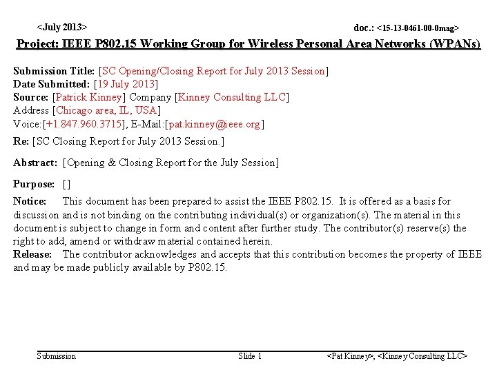 <July 2013> doc. : <15 -13 -0461 -00 -0 mag> Project: IEEE P 802.
