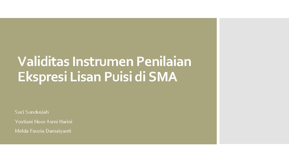 Validitas Instrumen Penilaian Ekspresi Lisan Puisi di SMA Suci Sundusiah Yostiani Noor Asmi Harini