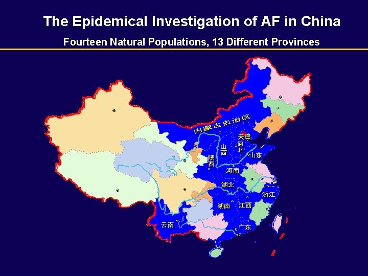 The Epidemical Investigation of AF in China Fourteen Natural Populations, 13 Different Provinces 