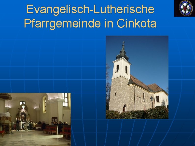 Evangelisch-Lutherische Pfarrgemeinde in Cinkota 