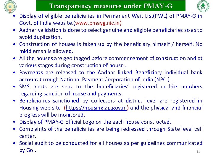 Transparency measures under PMAY-G • Display of eligible beneficiaries in Permanent Wait List(PWL) of Transparency measures under PMAY-G • Display of eligible beneficiaries in Permanent Wait List(PWL) of