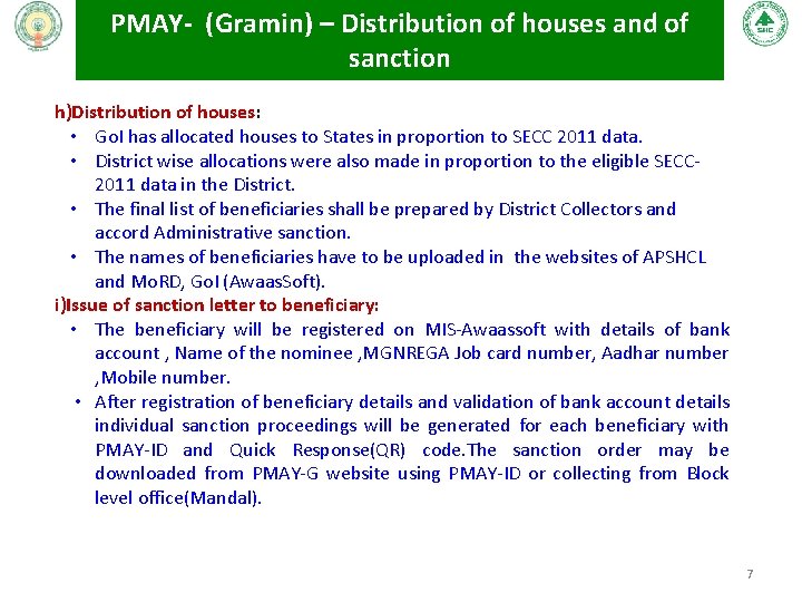 PMAY- (Gramin) – Distribution of houses and of sanction h)Distribution of houses: • Go. PMAY- (Gramin) – Distribution of houses and of sanction h)Distribution of houses: • Go.