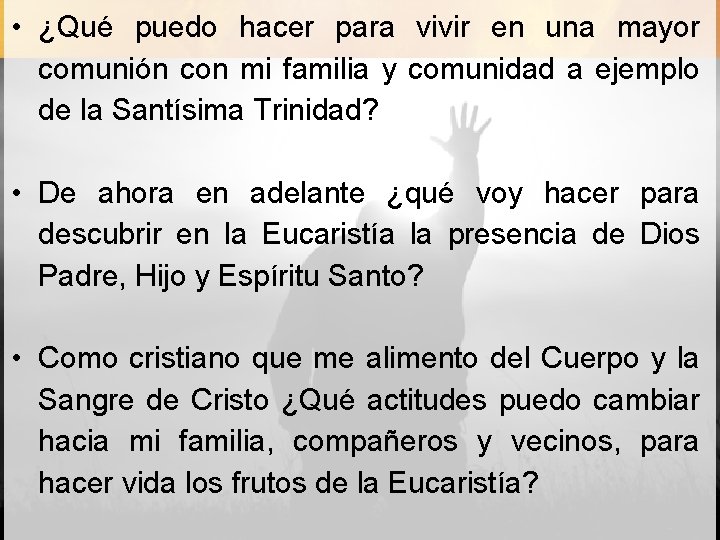  • ¿Qué puedo hacer para vivir en una mayor comunión con mi familia