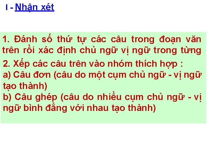 I - Nhận xét 1. Đánh số thứ tự các câu trong đoạn văn