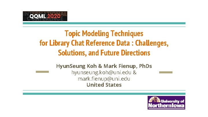 Topic Modeling Techniques for Library Chat Reference Data : Challenges, Solutions, and Future Directions Topic Modeling Techniques for Library Chat Reference Data : Challenges, Solutions, and Future Directions
