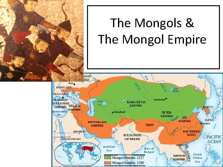 The Mongols & The Mongol Empire 