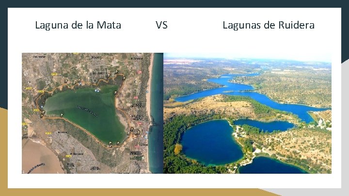 Laguna de la Mata VS Lagunas de Ruidera 