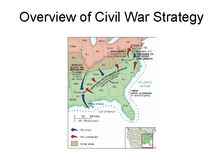 Overview of Civil War Strategy Overview of Civil War Strategy